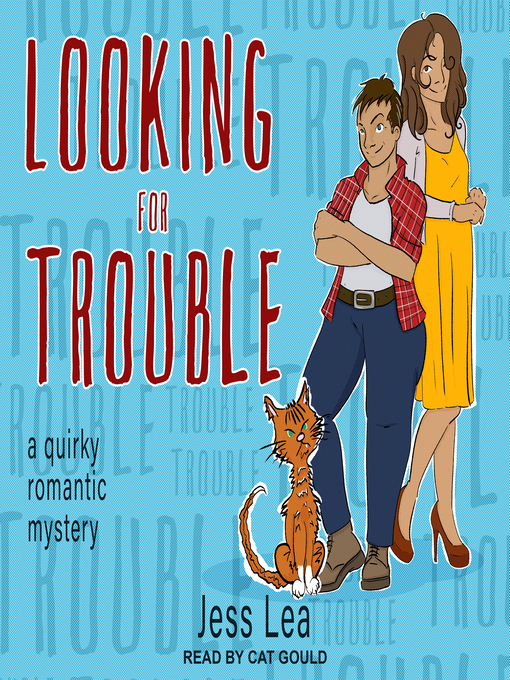 Title details for Looking For Trouble by Jess Lea - Wait list